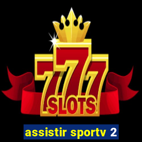 assistir sportv 2